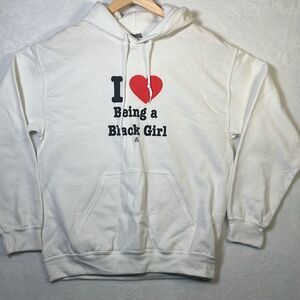 I love being a black‎ girl hoodie pullover- Women Medium